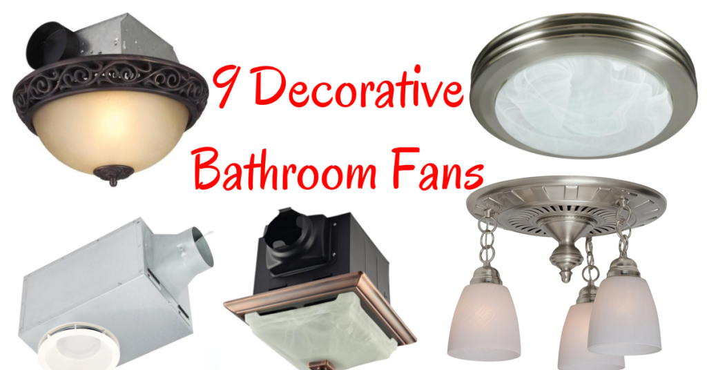 9 Decorative Bathroom Fans for 2019 Bath Fan Review